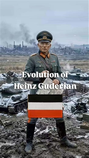 Evolution of Heinz Guderian | WWII General