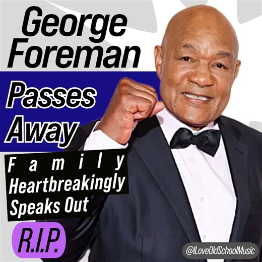 Saying goodbye to a true icon, #GeorgeForeman 💔. His children spoke out about his passing. Rest In peace champ. Details👉🏾 https://www.iloveoldschoolmusic.com/go/RIPGeorgeForeman | I Love Old School Music