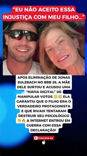 POLÊMICA NO BBB! MÃE DE Jonas Sulzbach EXPÕE ‘MÁFIA DIGITAL’ E CHOCA WEB