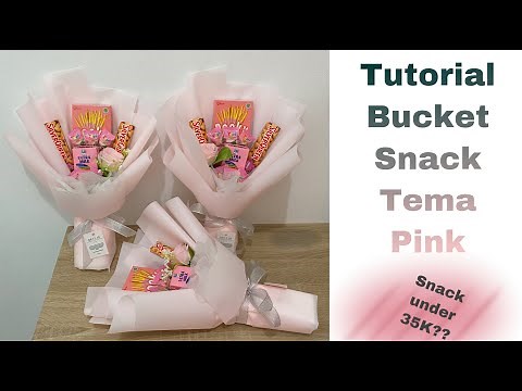 Membuat Bucket Snack tema Warna Pink Gampang banget | tutorial snack bucket