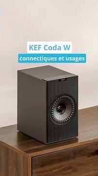 🎥 KEF Coda W: all the connections explained for simple and modern HiFi
