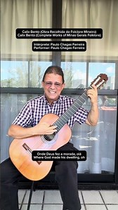 Calix Bento (Obra Recolhida do Folclore Mineiro) - Intérprete: Paulo Chagas Ferreira #Deus #Salvador
