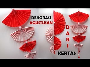 Dekorasi 17 AGUSTUS cantik dari KERTAS ! Hiasan agustus spesial hari kemerdekaan