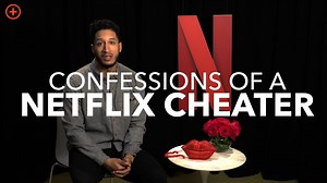 How faithful are you when it comes to Netflix? | AskMen