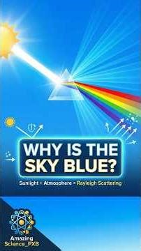 Why Is the Sky Blue? Science Explained Clearly | Amazing Science_PXB#shorts #amazingscience