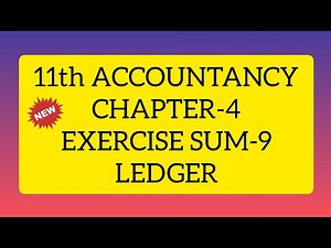11th ACCOUNTANCY CHAPTER 4 EXERCISE SUM 9