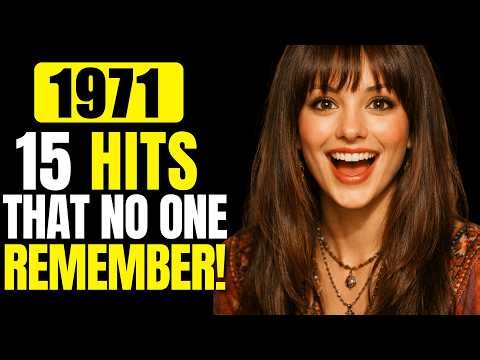 15 Unforgettable Hits That Made 1971 Legendary!