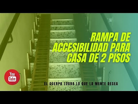 Accesibilidad | Rampa de accesibilidad | Accesibilidad a segundo piso