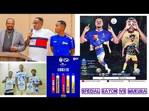 LIVE:SPECIAL RAYON SPORTS FC VS MUKURA V&L:AMAHORO STADIUM