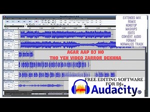 BEST FREE AUDIO EDITING SOFTWARE FOR ALL THE DJs (AUDACITY)