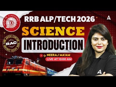RRB ALP & Tech Science Classes 2026 | ALP Science Introduction | Science By Neeraj Mam