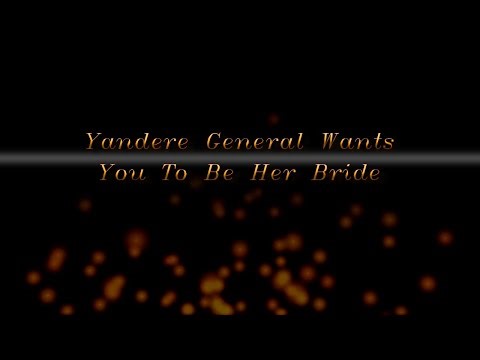 Yandere General Wants You To Be Her Bride (ASMR Roleplay) - (F4F)