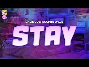 David Guetta feat. Chris Willis - Stay //Lyrics