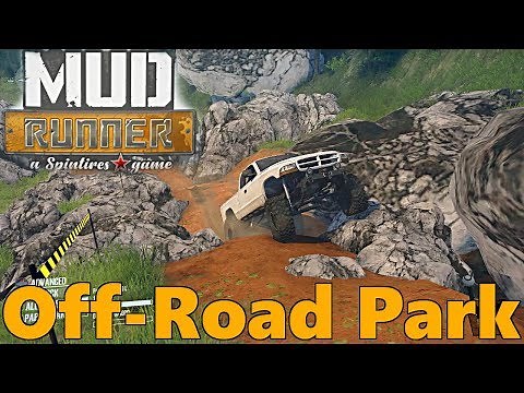 SpinTires Mud Runner: Off-Road Park! NEW MAP Paramount Circuit