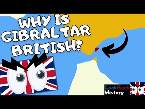 Why Does Britain Own Gibraltar?