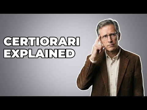 What Exactly Does a Writ of Certiorari Mean?