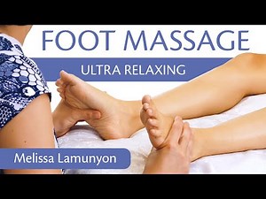 Ultra Relaxing Foot & Calves Massage with Melissa | Massage Therapy