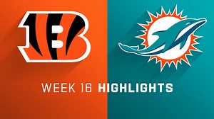 Bengals vs. Dolphins highlights | Week 16