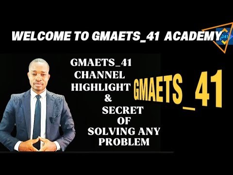 HIGHLIGHT OF GMAETS_41 CHANNEL & PROBLEM SOLVING STRATEGY #GMAETS41 #GMAETS41BasicClass #Subscribe
