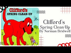 🐶 Stories for Kids Read Aloud for Earth Day 🐶 Cliffords Spring Clean Up [ READ ALONG VIDEO ]