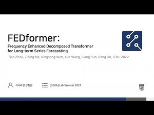 [Paper Review] FEDformer: Frequency Enhanced Decomposed Transformer for Long-term Series Forecasting