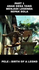 PART 1 Anak desa yang mejadi legenda sepak bola‼️ Judul film : PELE : BIRTH OF A LEGEND🔥 Alur cerita film / review film keren klik ikuti untuk video terbaru lainya #fyp #reels #cuplikan #alurceritafilm #spoilerfilm #movie #film #alurfilm #ceritafilm #reviewfim #fypchallenge #viralpost2025 #fypjangkauanluas #fypfbpro #fypシ゚viralシfypシ゚viralシalシ #viralreelsシreels #fypviralシ #fypageシ | Ariy Ahoncx