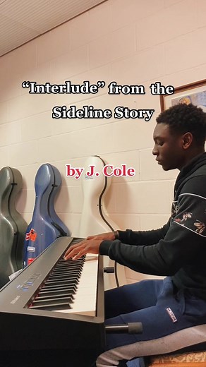 J. Cole 'Interlude' Piano Cover - Timeless Music from The Sideline Story