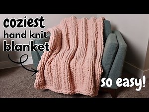 Easy Chunky Blanket - Hand Knit in a Day! So Cozy!