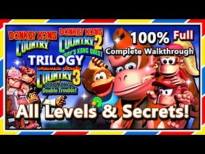 Donkey Kong Country: TRILOGY! (SNES) - 100% Complete Walkthrough | All Levels & Secrets!
