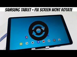 Samsung Tablet - Fix Screen Won't Turn Around