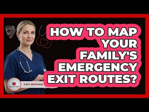 How To Map Your Family's Emergency Exit Routes?