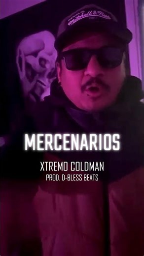 Xtremo Coldman - Mercenarios (Prod. D-Bless Beats)