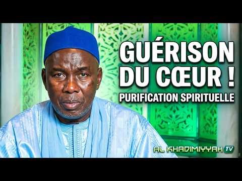 Purification du cœur : comment guérir les maladies spirituelles ? | Serigne Mountakha Diattara