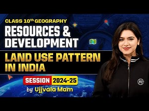Land Use Pattern in India Class 10 Geography | Resources & Development | Geography by Ujjvala Mam