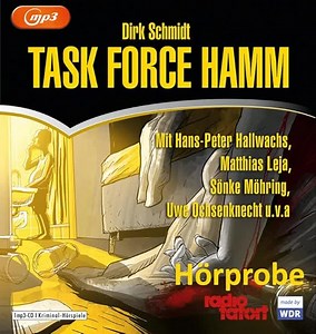 Task Force Hamm: 8 WDR-Kriminalhörspiele der Reihe Radio Tatort - Schall&Wahn
