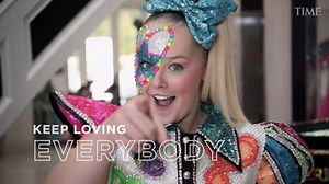 JoJo Siwa: "Keep loving everybody"