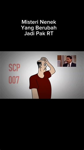 SCP 007, Anomali Nenek Yang Berubah Jadi Pak RT! 😁🤣😂