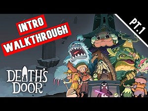 Death's Door LOST CEMETERY WALKTHROUGH (pt.1)
