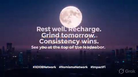 🌙 Good night, legends!As the day ends, the real builders keep grinding. The new 90-day @XOOBNetwork x @NomismaNetwork campaign is heating up with a $100K USDC pool (potentially growing to $500K) — instant CPA rewards in USDC + ImpactShare at the end.No hype, just real activity getting rewarded. Consistency wins here.Rest well, recharge, and let’s make tomorrow count. See you at the top of the leaderboard 💪#XOOBNetwork #NomismaNetwork #ImpactFiSweet dreams! 😴