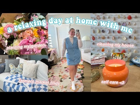 a relaxing home vlog *cleaning, gardening, self care & more*