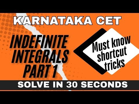 KCET Indefinite Integrals Shortcut tricks | Important for Competitive exams | Solve in 30 seconds