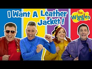 I Want a Leather Jacket 😎 The Wiggles