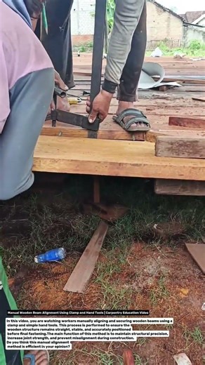 Manual Wooden Beam Alignment Using Clamp and Hand Tools | Carpentry Education Video.