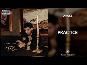 Drake - Practice (432Hz)