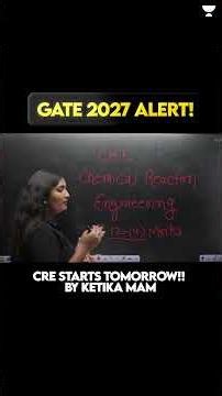🚀 Chemical Reaction Engineering Starts Tomorrow | Lecture 01 | GATE 2027 #gate2027 #gatepreparation