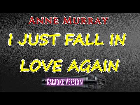 I JUST FALL IN LOVE AGAIN - Anne Murray (KARAOKE VERSION)