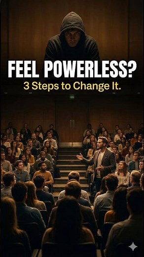 3 Actions That Turn Powerless Into Powerful