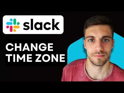How to Change Time Zone in Slack 2026 (Update Slack Time Zone Settings)