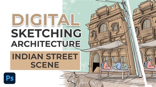Digital Sketching Architecture: Indian Street Scene Basics