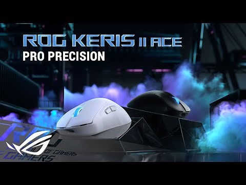 ROG Keris II Ace | Pro Precision | ROG